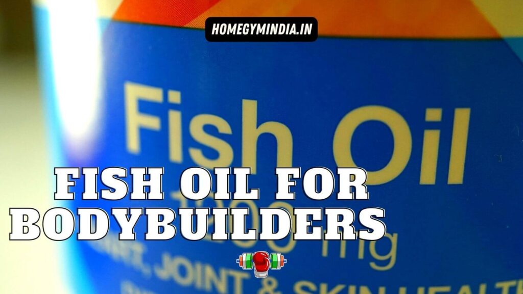 When To Take Fish Oil For Bodybuilding? Is Fish Oil For Bodybuilders Is